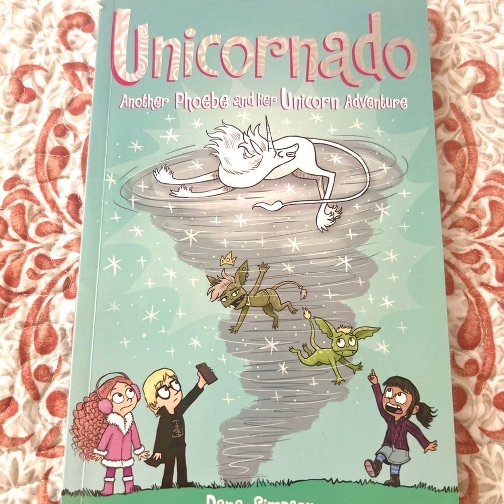Phoebe and Her Unicorn Adventures Series Unicornado